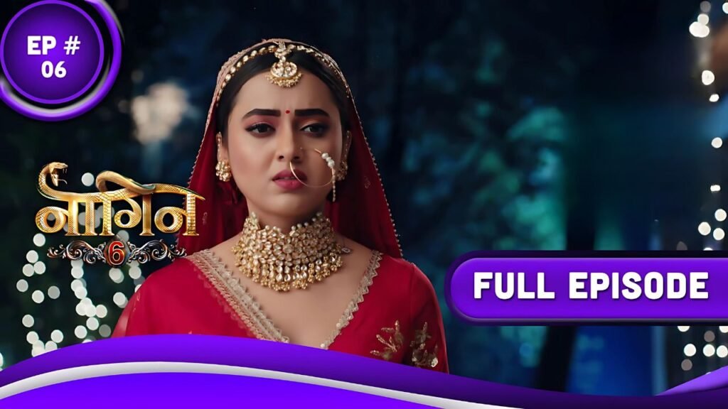 naagin-6-ep-6