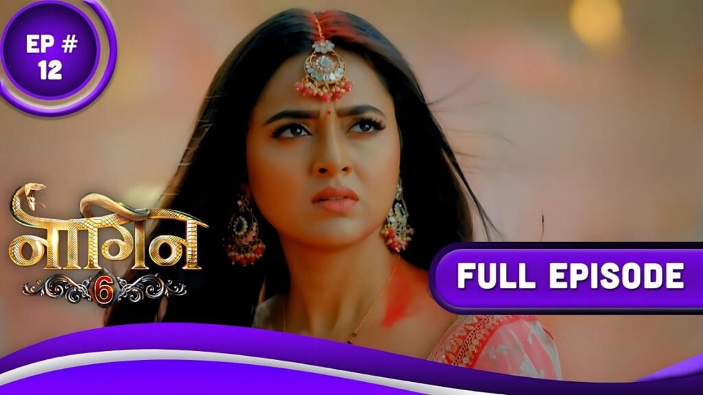 naagin-6-ep-12