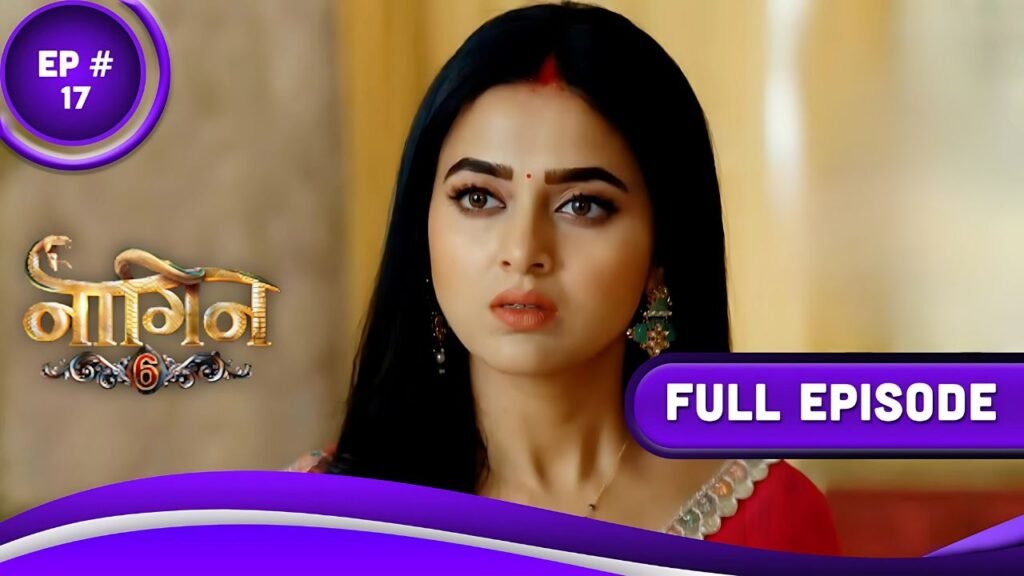 naagin-6-ep-17