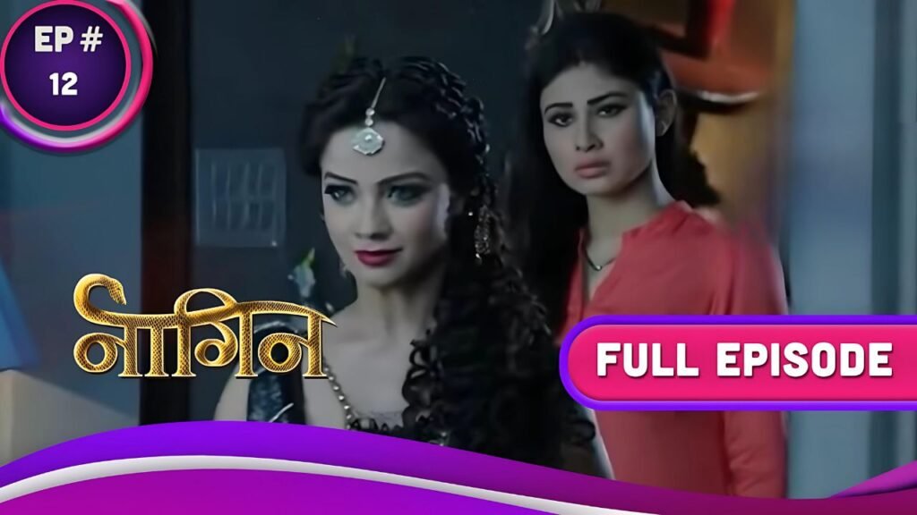 naagin-ep-12